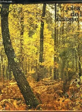 Couverture du produit · JOIES DE LA CHASSE.