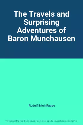 Couverture du produit · The Travels and Surprising Adventures of Baron Munchausen