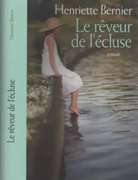 Couverture du produit · Le Reveur De L Ecluse