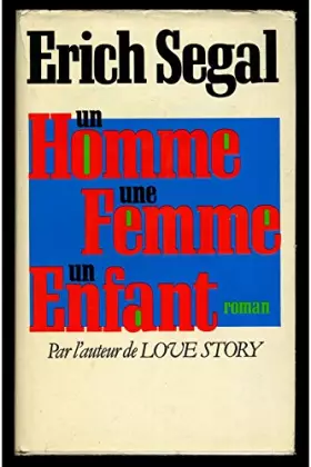 Couverture du produit · Un homme, une femme, un enfant / Segal, Erich