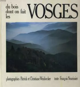Couverture du produit · Du bois dont on fait les vosges