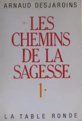 Couverture du produit · Les Chemins de la Sagesse (Tome 1)