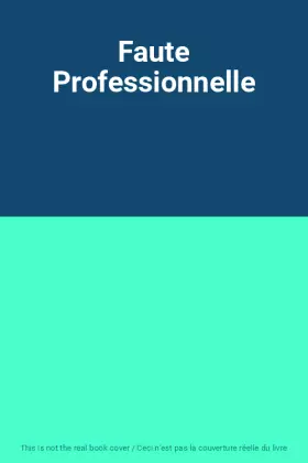 Couverture du produit · Faute Professionnelle