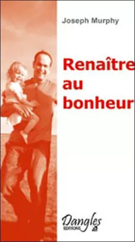 Couverture du produit · Renaître au bonheur