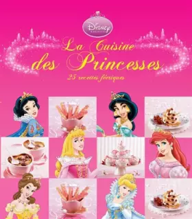 Couverture du produit · La cuisine des princesses : 25 recettes féériques avec un tablier