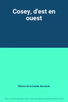 Couverture du produit · Cosey, d'est en ouest