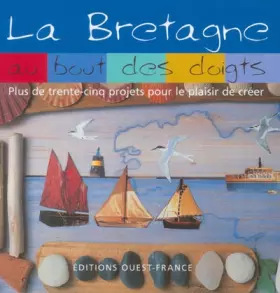 Couverture du produit · La Bretagne au bout des doigts