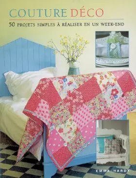 Couverture du produit · Couture déco : 50 projets simples à réaliser en un week-end
