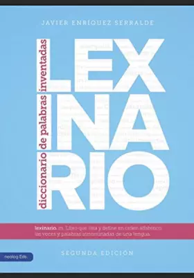 Couverture du produit · Lexinario - Diccionario de Palabras Inventadas: Segunda Edición (Spanish Edition)