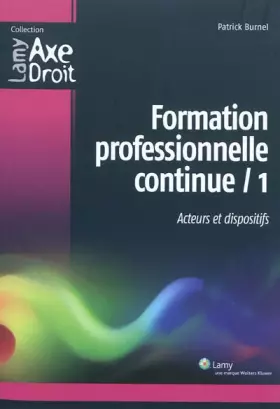 Couverture du produit · Formation professionnelle continue : Tome 1, Acteurs et dispositifs