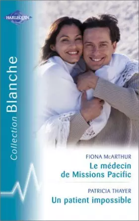 Couverture du produit · Le médecin de Missions Pacific - Un patient impossible