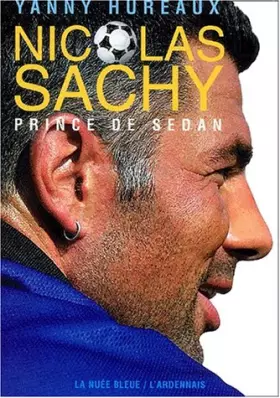 Couverture du produit · Nicolas Sachy, prince de Sedan