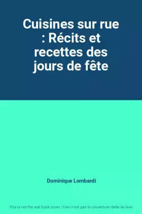 Couverture du produit · Cuisines sur rue : Récits et recettes des jours de fête