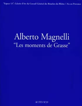 Couverture du produit · Alberto Magnelli "les moments de Grasse"