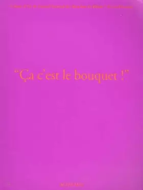 Couverture du produit · Ca c'est le bouquet !