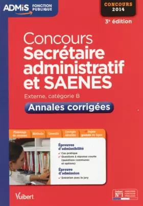 Couverture du produit · Concours Secrétaire administratif et SAENES - Annales corrigées - Catégorie B - Concours 2014