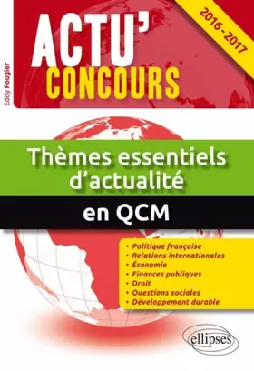 Couverture du produit · Thèmes Essentiels d'Actualité en QCM 2016-2017