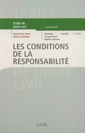 Couverture du produit · Traité de droit civil : Les conditions de la responsabilité