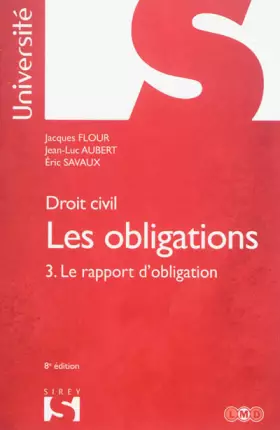 Couverture du produit · Droit civil. Les obligations. Le rapport d'obligation - 8e éd.