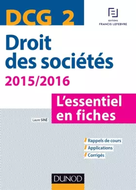 Couverture du produit · DCG 2 - Droit des sociétés 2015/2016 - 6e éd. - L'essentiel en fiches