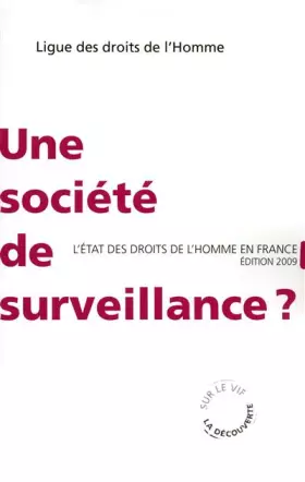 Couverture du produit · Une société de surveillance ?