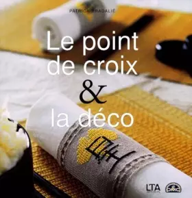Couverture du produit · Le point de croix et la déco
