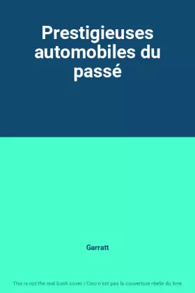 Couverture du produit · Prestigieuses automobiles du passé