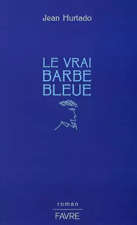 Couverture du produit · Le Vrai Barbe Bleue