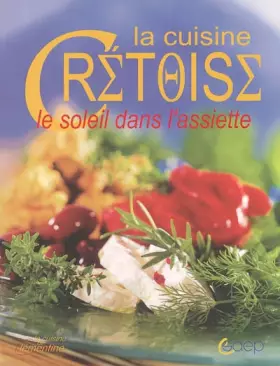 Couverture du produit · La cuisine crétoise : Le soleil dans l'assiette