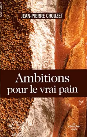 Couverture du produit · Ambitions pour le vrai pain