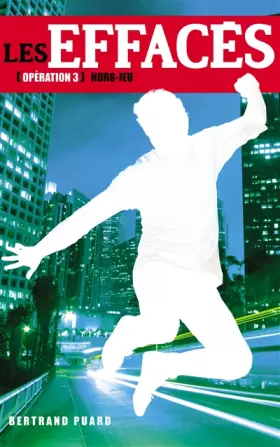 Couverture du produit · Les Effacés - Tome 3 - Hors-jeu