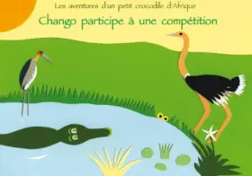 Couverture du produit · Chango Participe a une Competition