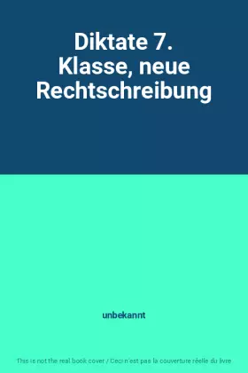 Couverture du produit · Diktate 7. Klasse, neue Rechtschreibung