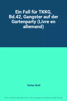 Couverture du produit · Ein Fall für TKKG, Bd.42, Gangster auf der Gartenparty (Livre en allemand)