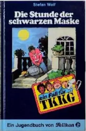 Couverture du produit · Ein Fall für TKKG, Bd.25, Die Stunde der schwarzen Maske