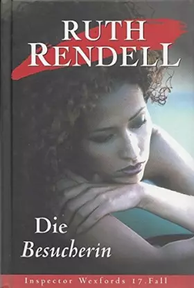 Couverture du produit · Die Besucherin - Inspektor Wexfords 17. Fall