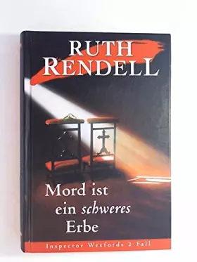 Couverture du produit · Mord ist ein schweres Erbe - Inspector Wexfords 2. Fall