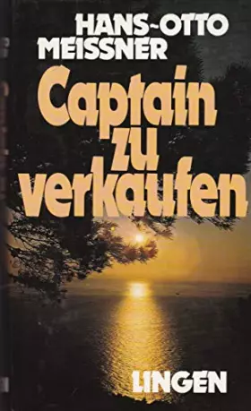 Couverture du produit · Captain zu verkaufen - Ein heiterer Roman nach traurigen Tatsachen [Sonderausgabe - Textileinband]
