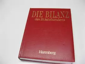 Couverture du produit · Die Bilanz des 20. Jahrhunderts. Die erste Enzyklopädie über unsere Welt auf dem Weg ins 20. Jahrhundert