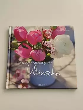 Couverture du produit · Ein bunter Strauß guter Wünsche