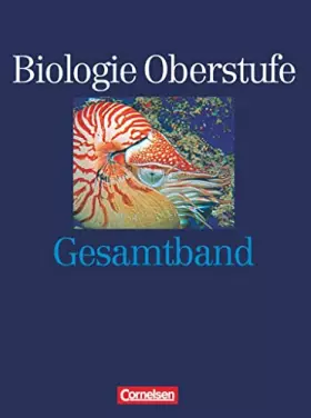 Couverture du produit · Biologie Oberstufe. Allgemeine Ausgabe. Gesamtband. Schülerbuch.
