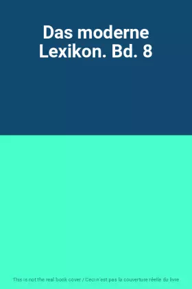 Couverture du produit · Das moderne Lexikon. Bd. 8