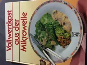 Couverture du produit · Vollwertkost aus der Mikrowelle