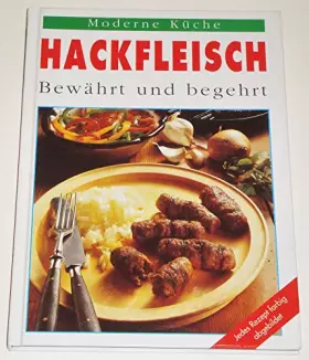 Couverture du produit · Hackfleisch - Bewährt und begehrt