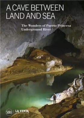 Couverture du produit · A Cave Between Land and Sea: The Wonders of the Puerto Princesa Underground River