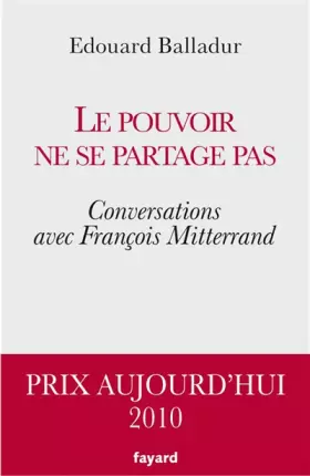 Couverture du produit · Le pouvoir ne se partage pas: Conversations avec François Mitterrand