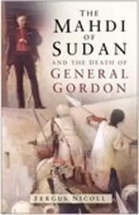 Couverture du produit · The Mahdi Of Sudan And The Death Of General Gordon