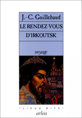 Couverture du produit · Le Rendez-vous d'Irkoutsk