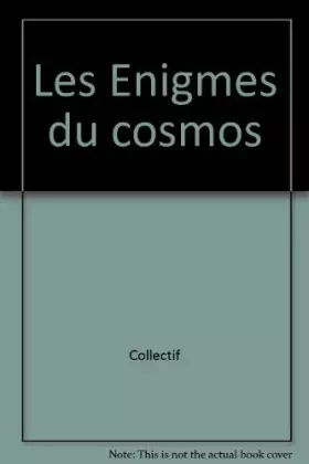 Couverture du produit · Les Enigmes du cosmos