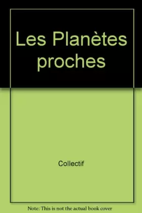 Couverture du produit · Les Planètes proches